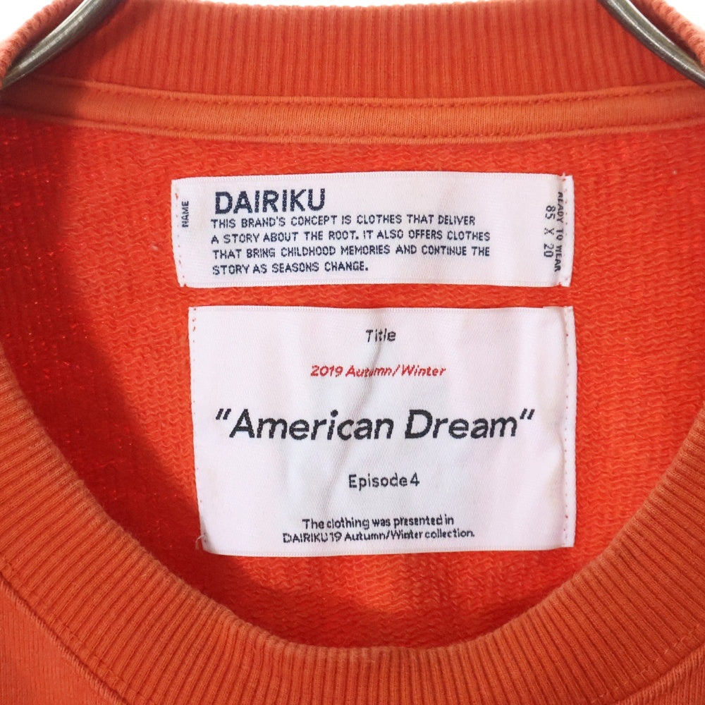 DAIRIKU(ダイリク) 19AW American Dream ENDROLL アメリカドリーム エンドロール スウェットトレーナー オレンジ