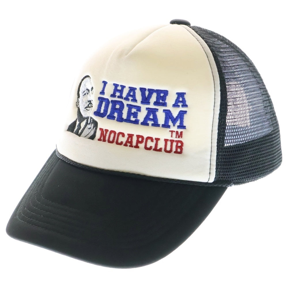 NO CAP CLUB(ノーキャップクラブ) I HAVE A DREAM MESH CAP 刺繍メッシュキャップ ブラック/ホワイト
