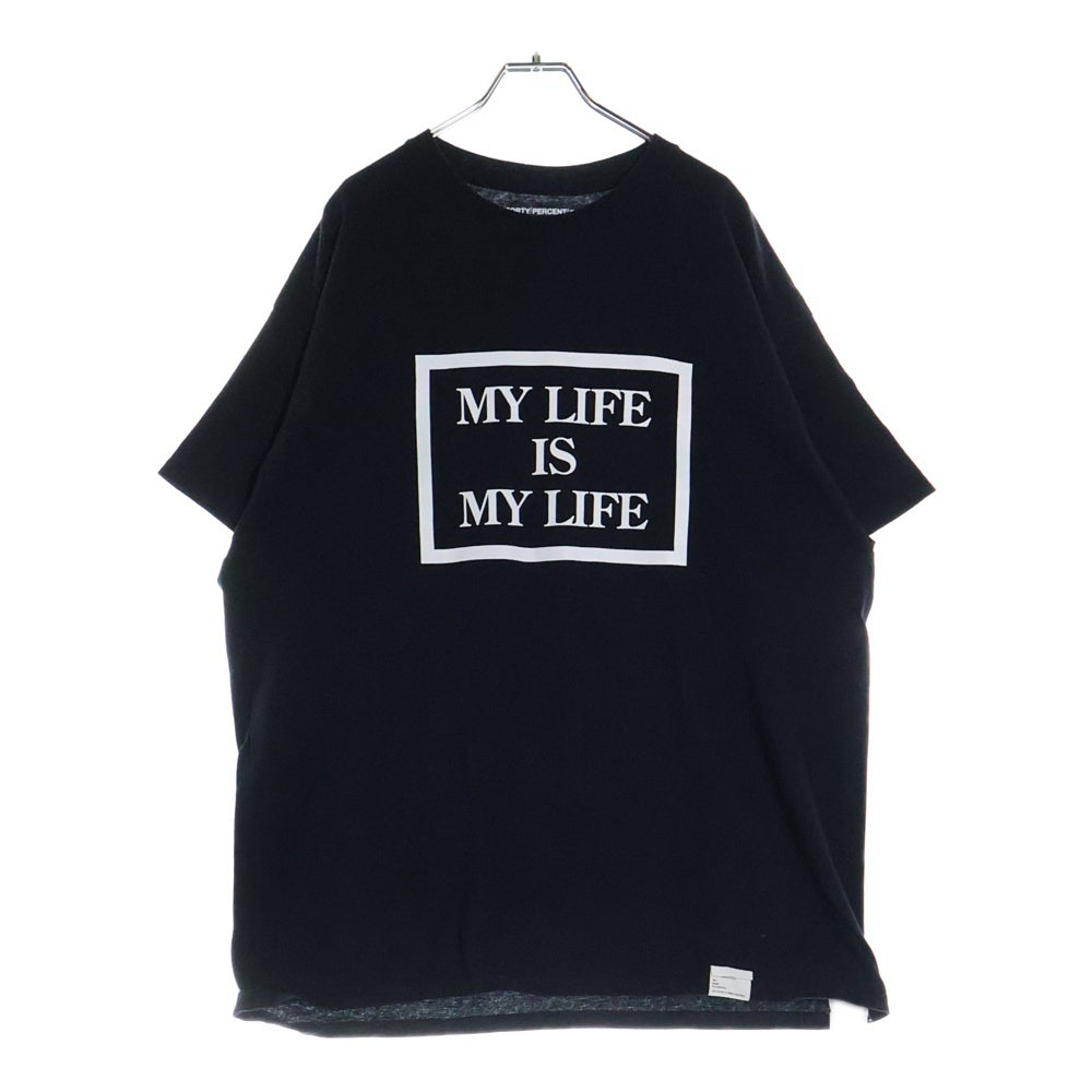 FPAR/FORTY PERCENTS AGAINST RIGHTS(フォーティーパーセント アゲインストライツ) MY LIFE SS TEE マイライフ プリントTシャツ ブラック