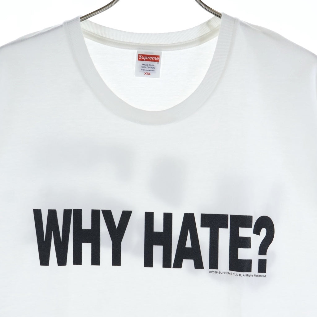 SUPREME(シュプリーム) 26SS Based Tee WHY HATE ? ベースド プリントTシャツ 半袖カットソー ホワイト