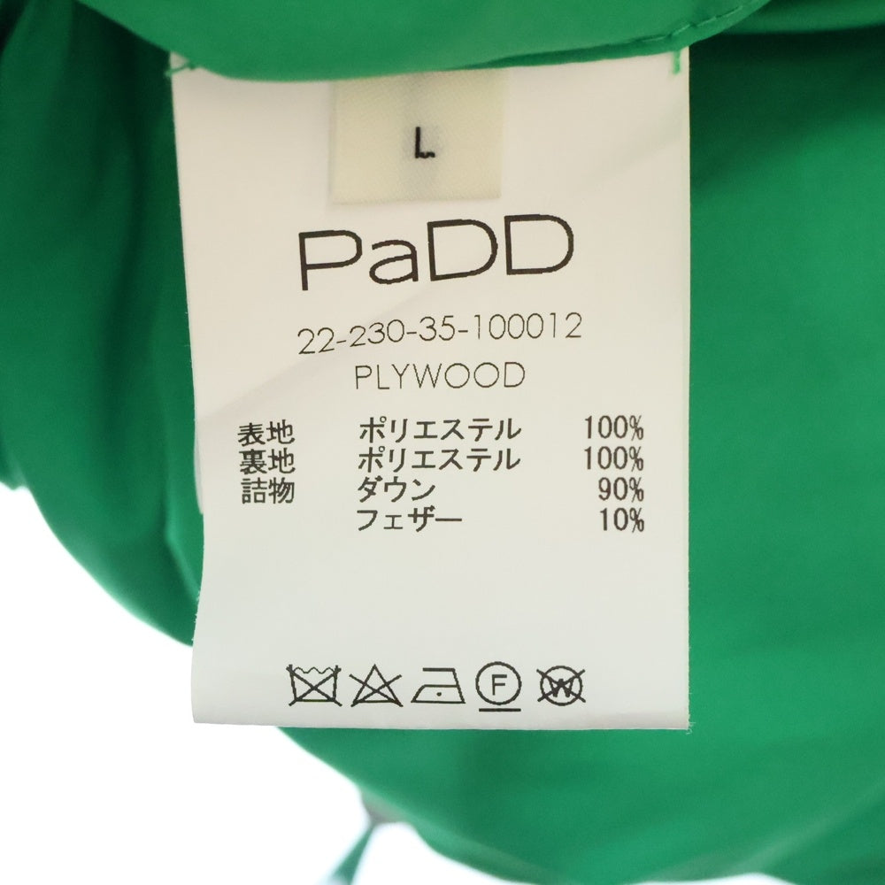 PaDD(パッド) 22AW PLYWOOD DOWN JACKET ポリエステル ダウンジャケット グリーン 22-230-35-100012