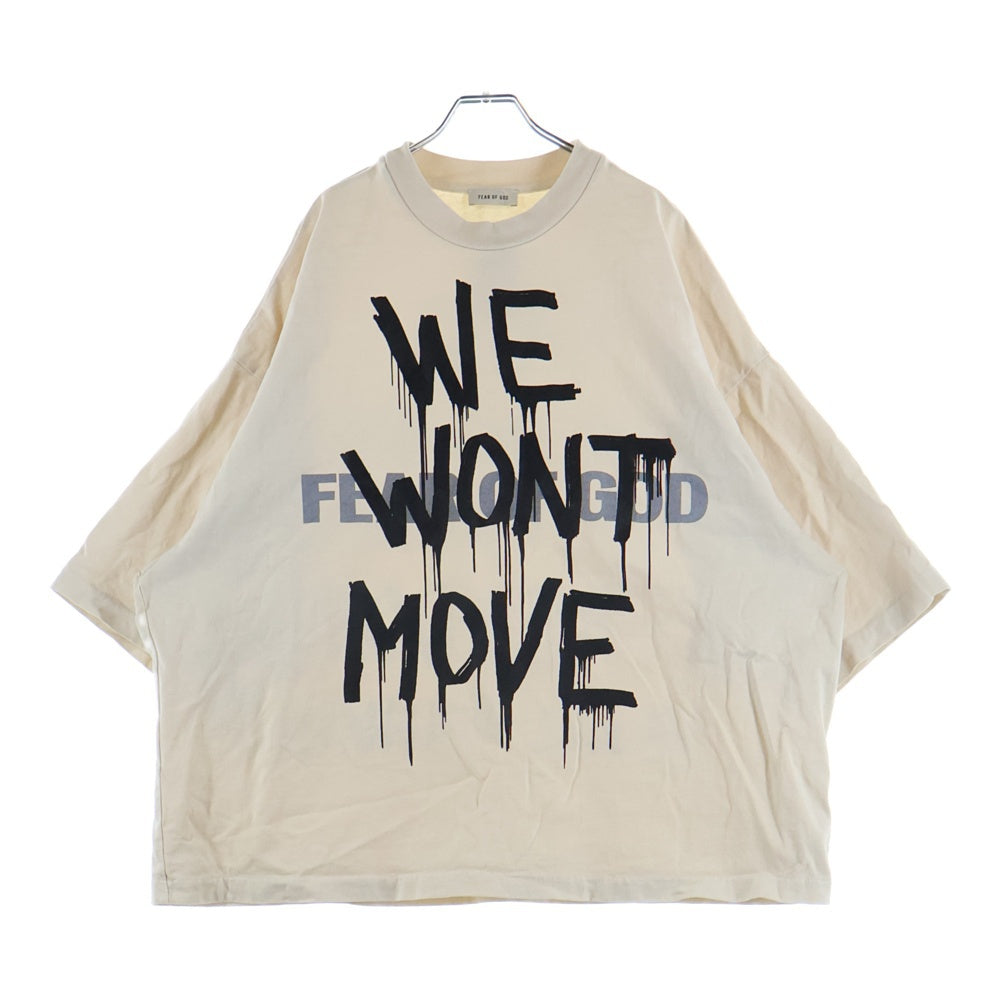 FEAR OF GOD(フィアオブゴッド) WE WON'T MOVE T-SHIRT ウィーウォントムーブ 両面スクリプトプリントTシャツ 半袖クルーネックカットソー ベージュ